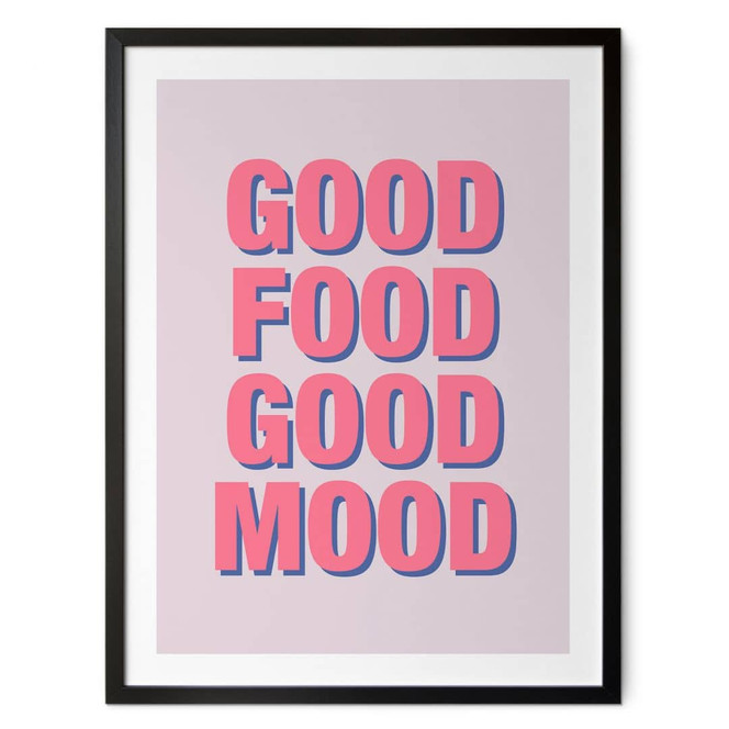 Spruch Poster Good food good mood - Fritsch