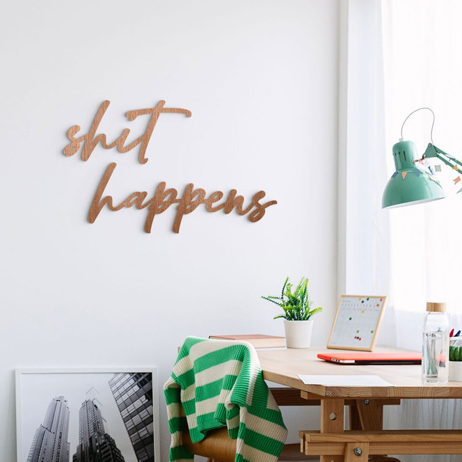 3D Holz-Schriftzug shit happens - Mahagoni