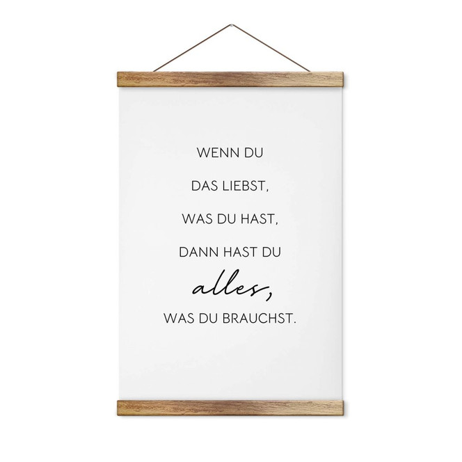 Stoffbild Wenn du liebst, was du hast