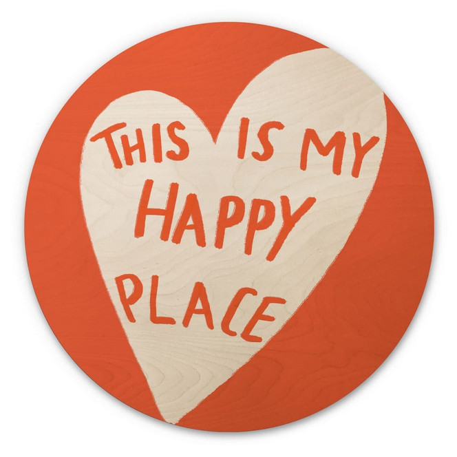 Holzbild This is my happy place mit Herz - Fritsch - Rund