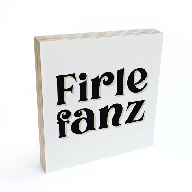 Holzbild zum Hinstellen - Firlefanz - 15 x 15 cm