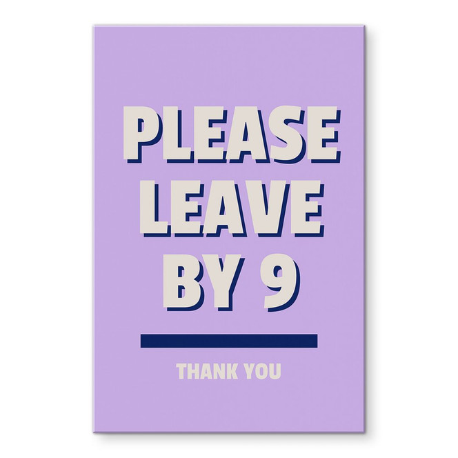 Acrylglasbild Please leave by 9 - Fritsch