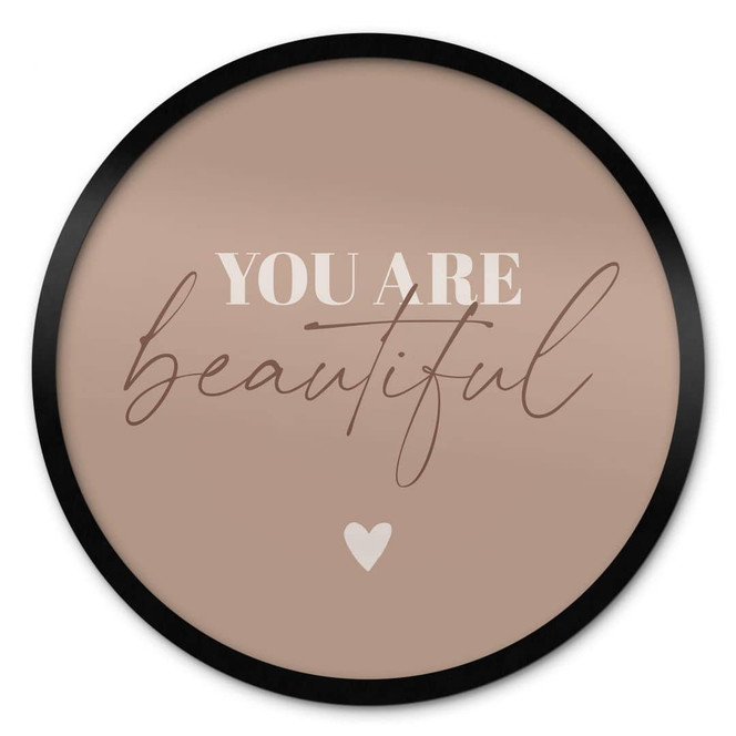 Poster You are beautiful - Rund