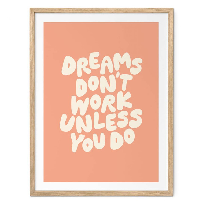 Spruch Poster Dreams don't work unless you do - Wilson