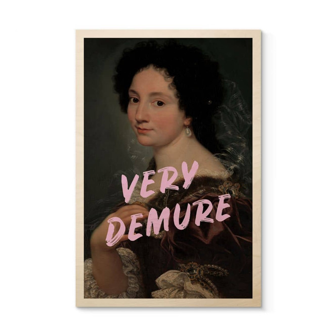 Holzbild Barocke Schönheit: Very Demure - Grace Digital Art