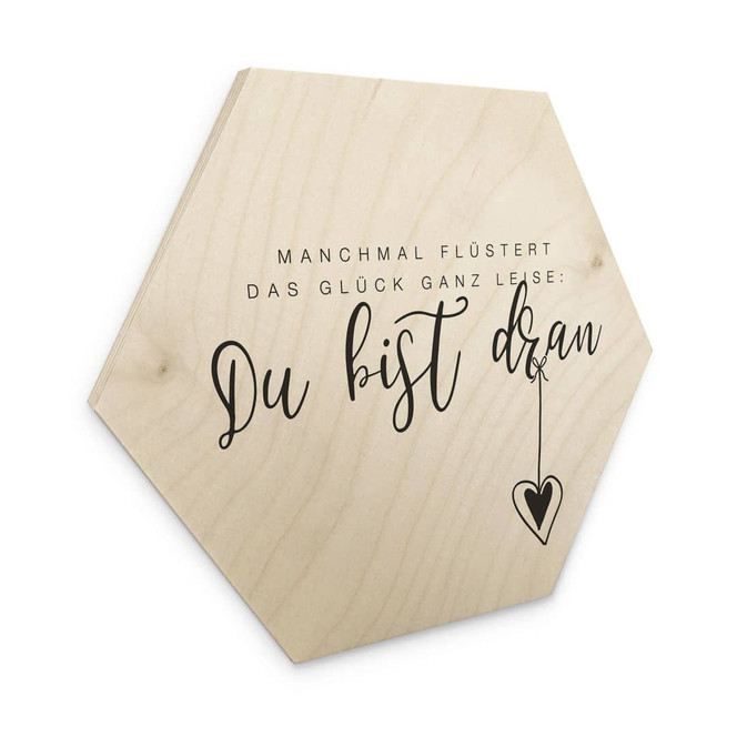 Hexagon-Holzbild Manchmal flüstert das Glück ganz leise
