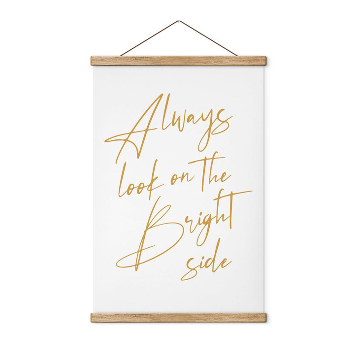 Stoffbild Always look on the bright side - Motivationsspruch - KsanaKalpa - WA451817