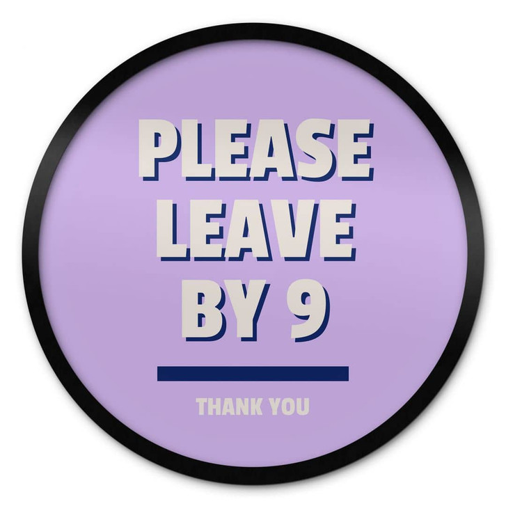 Poster Please leave by 9 - Fritsch - Rund - WA427435