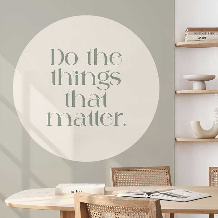 Wandtattoo Do The Things That Matter - Prints by Ayleen - Rund - WA448394